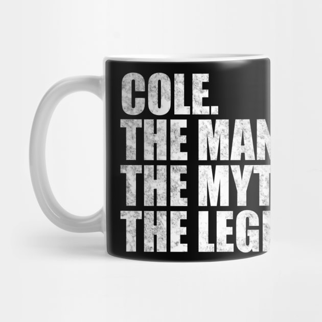 Cole Legend Cole Name Cole given name by TeeLogic